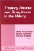 Treating Alcohol and Drug Abuse in the Elderly : A Clinical Guide cover