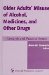 Older Adults' Misuse of Alcohol, Medicines, and Other Drugs : Research and Practice Issues cover