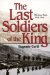 The Last Soldiers of the King : Wartime Italy, 1943-1945 cover