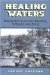 Healing Waters : Missouri's Historic Mineral Springs And Spas cover