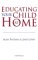 Educating Your Child at Home cover