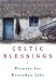 Celtic Blessings : Prayers For Everyday Life cover