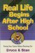 Real Life Begins After High School : Facing The Future Without Freaking Out cover