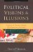 Political Visions & Illusions : A Survey and Christian Critique of Contemporary Ideologies cover