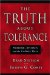 The Truth About Tolerance : Pluralism, Diversity And The Culture Wars cover