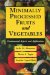 Minimally Processed Fruits and Vegetables : Fundamental Aspects and Applications cover