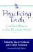 Practicing Truth : Confident Witness in Our Pluralistic World cover