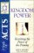 Kingdom Power : Receiving the Power of the Promise  A Study in the Book of Acts cover