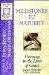 Milestones to Maturity : Growing in the Laws of Grace  A Study of the Wilderness Books cover