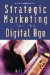 Strategic Marketing for the Digital Age cover