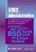 Unix Administration : A Comprehensive Sourcebook for Effective Systems & Network Management cover