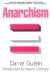 Anarchism : From Theory to Practice cover