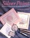 Silver Point : The Ancient Art of Drawing in Solid Silver and How to Add Color to It cover