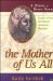 The Mother of Us All : A History of Queen Nanny, Leader of the Windward Jamaican Maroons cover