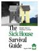 The Sick House Survival Guide : Simple Steps to Healthier Homes cover