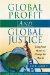 Global Profit and Global Justice : Using Your Money to Change the World cover
