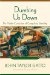 Dumbing Us Down : The Hidden Curriculum Of Compulsory Schooling cover