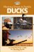 Hunting Divers & Puddle Ducks : A Comprehensive Guide for Hunting Ducks cover