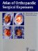 Atlas of Orthopaedic Surgical Exposures cover
