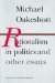 Rationalism in Politics and Other Essays cover