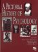 A Pictorial History of Psychology cover