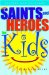 Saints And Heroes For Kids cover