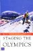 Staging the Olympics : The Event and Its Impact cover
