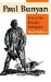 Paul Bunyan : Last of the Frontier Demigods cover