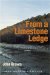 From a Limestone Ledge : Some Essays and Other Ruminations About Country Life in Texas cover