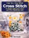 Easy See, Easy Stitch Cross Stitch : 45 Designs With Larger Charts And Fewer Stitches Per Inch cover