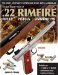 The Gun Digest Book Of .22 Rimfire : Rifles, Pistols, Ammunition cover