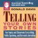 Telling Your Own Stories : For Family and Classroom Storytelling, Public Speaking, and Personal Journaling cover