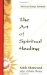 The Art of Spiritual Healing cover