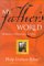 My Father's World : Meditations on Christianity and Culture cover