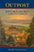 Outpost : John Mcloughlin And The Far Northwest cover