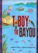 T-Boy of the Bayou cover