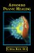 Advanced Pranic Healing : A Practical Manual on Color Pranic Healing cover