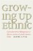 Growing Up Ethnic : Nationalism & The Bildungsroman In African American & Jewish American Fiction cover