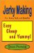 Jerky Making : For the Home, Trail, and Campfire cover