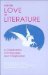 For the Love of Literature : A Celebration of Language and Imagination cover
