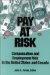 Pay at Risk : Compensation and Employment Risk in the United States and Canada cover