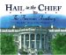 Hail to the Chief : The American Presidency cover