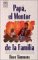 Papa, El Mentor De LA Familia/Dad, the Family Mentor cover