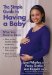 The Simple Guide To Having A Baby : What You Need To Know cover