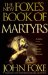 The New Foxe's Book of Martyrs cover