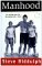 Manhood : An Action Plan for Changing Men's Lives cover