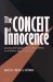 The Conceit of Innocence : Losing the Conscience of the West in the War Against Bosnia cover