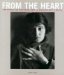 From the Heart : The Power of Photography - A Collector's Choice cover