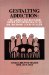 Gestalting Addiction : The Addiction-Focused Group Therapy of Dr. Richard Louis Miller cover
