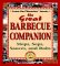The Great Barbecue Companion : Mops, Sops, Sauces, and Rubs cover